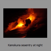 Kamokuna seaentry at night